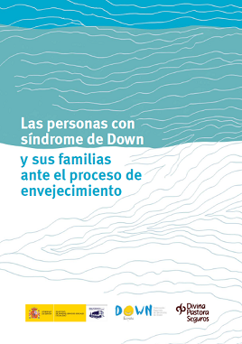 Las personas con síndrome de Down y sus familias ante el proceso de envejecimiento