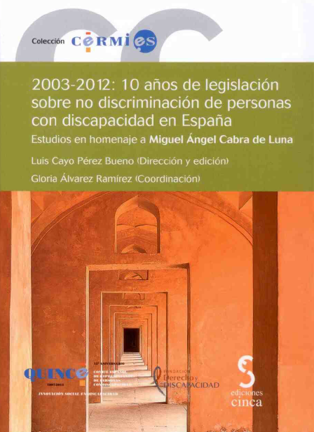 2003-2012: 10 Años de legislación sobre no discriminación de personas con discapacidad en España