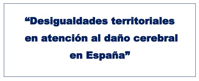 Desigualdades territoriales en atención al daño cerebral en España