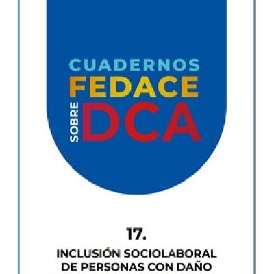 CUADERNO FEDACE sobre la Inclusión sociolaboral de personas con Daño Cerebral Adquirido (DCA)